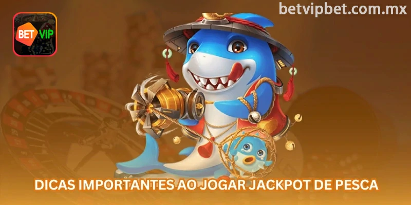 Dicas importantes para Jackpot da Pesca: escolha armas com cuidado, acompanhe eventos e evite gastar saldo por impulso.