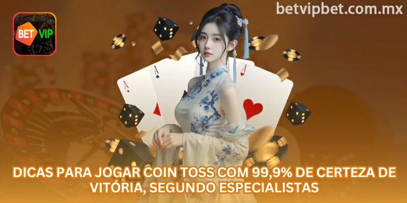Dicas para Coin Toss devem ser usadas como apoio de controle, não como promessa de acerto garantido.