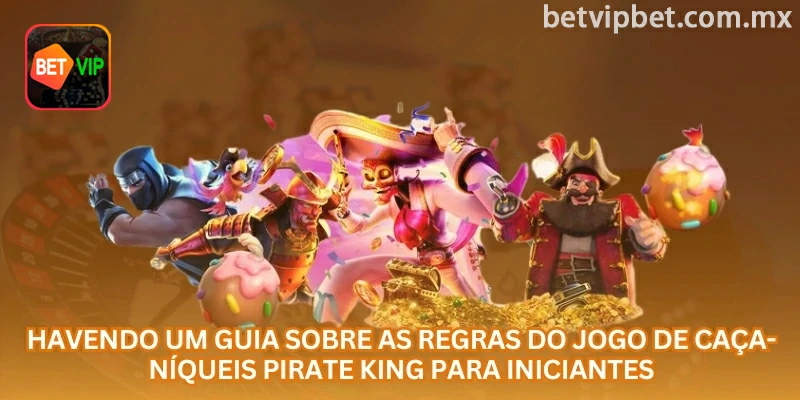 As regras básicas de Pirate King envolvem valor por giro, linhas de aposta, tabela de símbolos e controle do saldo durante a sessão.