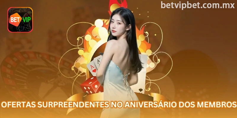 Campanha de aniversário disponível para usuários elegíveis da betvip